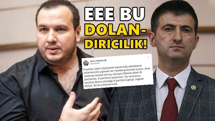 Şahan Gökbakar'dan Çelebi'ye: Ee bu dolandırıcılık!