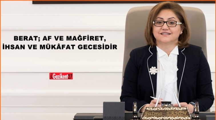 Şahin, Berat Kandili&rsquo;ni kutladı