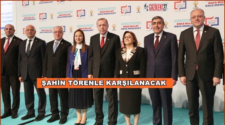 Şahin için karşılama töreni