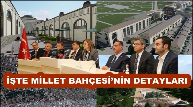 Şahin, Millet Bahçesi'nin detaylarını paylaştı