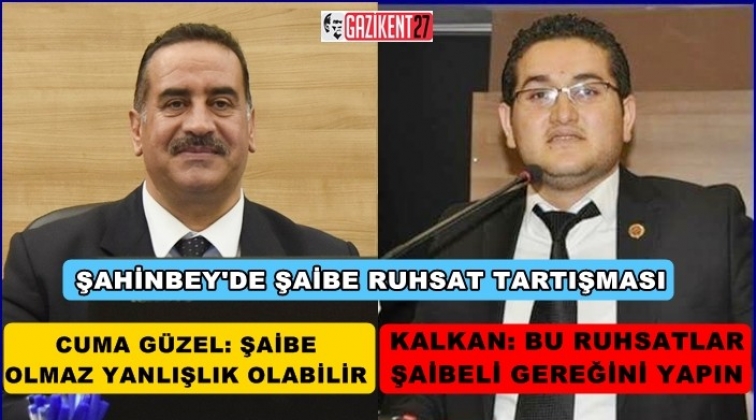 Şahinbey meclisinde 'Şaibeli ruhsat' tartışması
