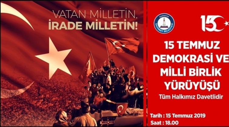 Şahinbey, 'Milli Birlik Y&uuml;r&uuml;y&uuml;ş&uuml;' d&uuml;zenleyecek