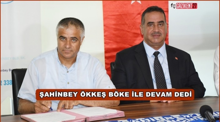 Şahinbey, &Ouml;kkeş B&ouml;ke ile s&ouml;zleşme yeniledi