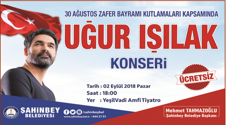 Şahinbey'den Uğur Işılak konseri