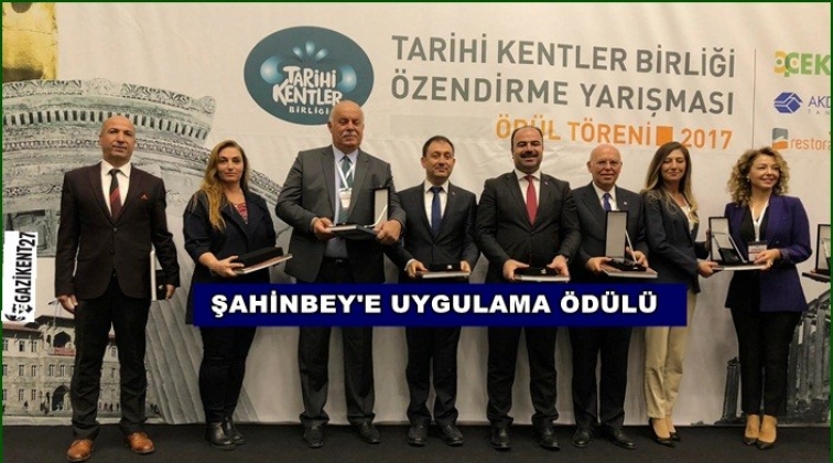 Şahinbey'e 'Uygulama Ödülü'