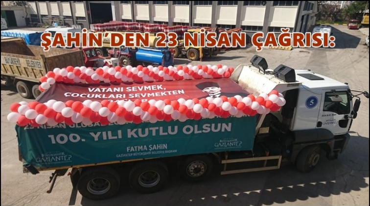 Şahin'den 23 Nisan çağrısı