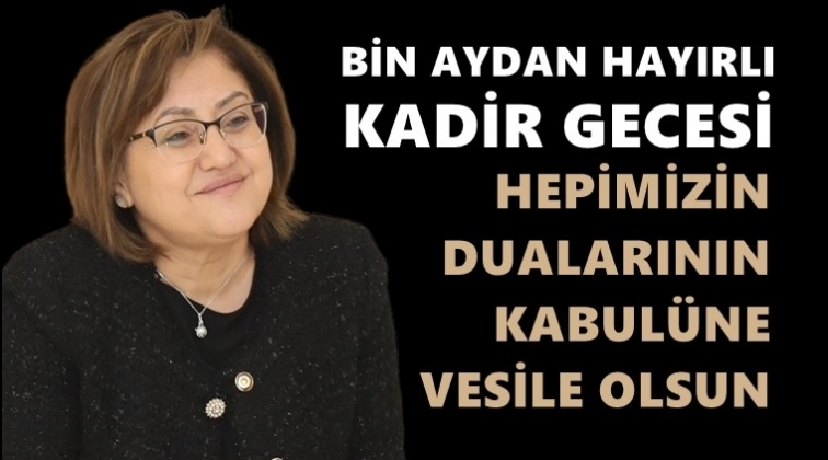 Şahin'den Kadir Gecesi mesajı...