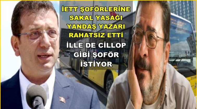 Sakal yasağı yandaş yazarı rahatsız etti!..