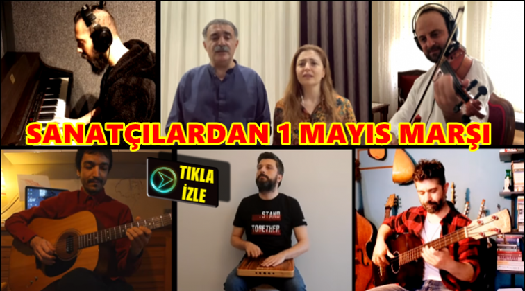 Sanatçılardan '1 Mayıs Marşı' klibi