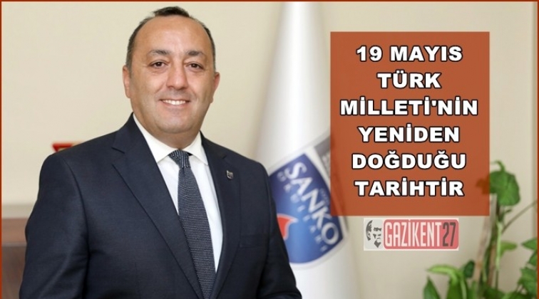 Sanko Okulları Genel M&uuml;d&uuml;r&uuml; Asyalı'dan 19 Mayıs mesajı