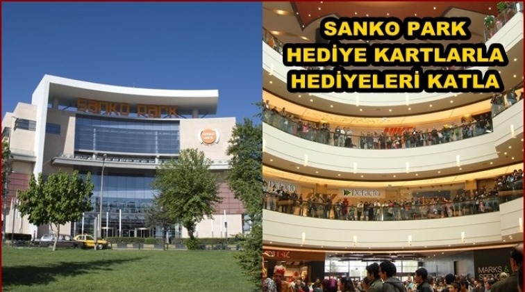 Sanko Park Gift Card ile hediyeleri katlayın