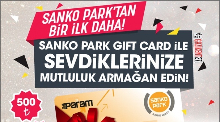 Sanko Park'ta “Gift Kart” uygulaması