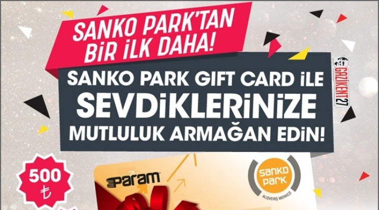 Sanko Park'ta &ldquo;Gift Kart&rdquo; uygulaması
