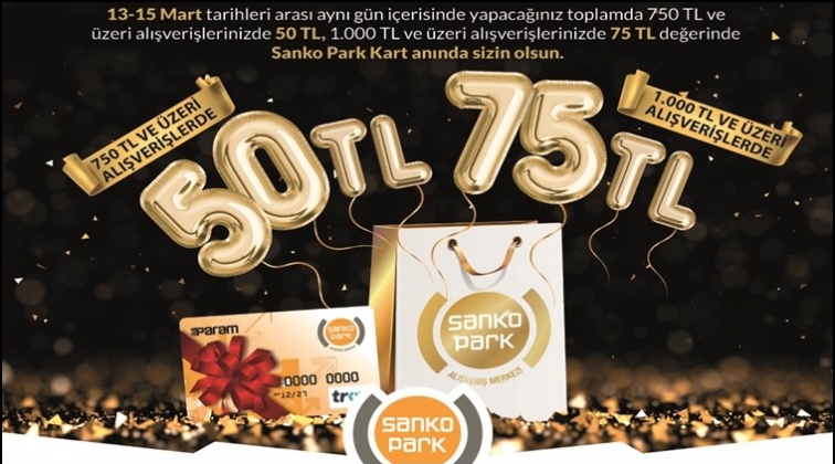 Sanko Park'ta harcadıkça kazan kampanyası