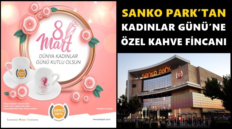 Sanko Park'tan kadınlara kahve fincanı...