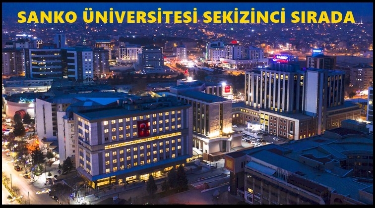 Sanko Üniversitesi sekizinci sırada...