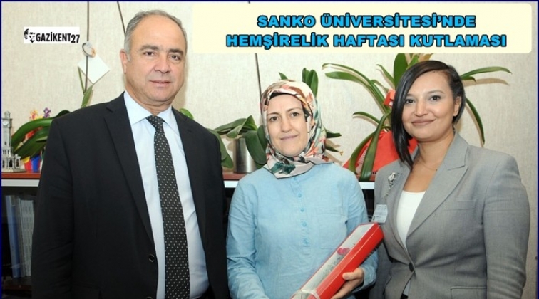 SANKO &Uuml;niversitesi&rsquo;nde Hemşirelik Haftası kutlaması