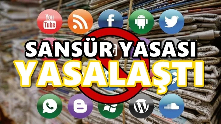 Sansür Yasası Meclis'ten geçerek yasalaştı...