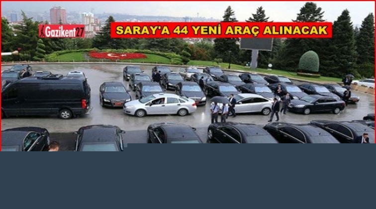 Saray'a 44 yeni ara&ccedil; alınacak