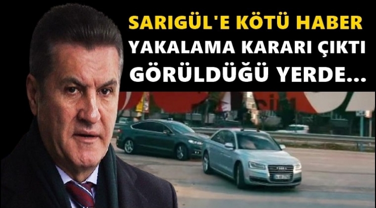 Sarıgül'ün aracı için yakalama kararı çıktı!