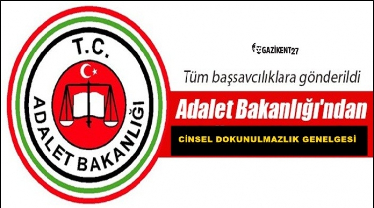 Savcılara &lsquo;cinsel dokunulmazlık&rsquo; genelgesi
