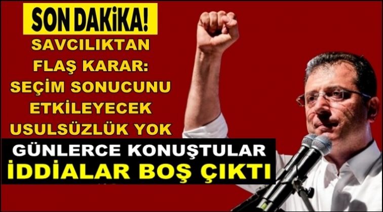 Savcılıktan 31 Mart kararı