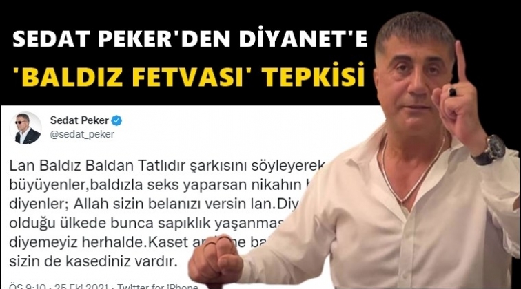 Sedat Peker'den Diyanet'e 'Baldız' tepkisi!