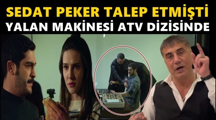Sedat Peker’in bahsettiği 'yalan makinesi' ATV'de ortaya çıktı!