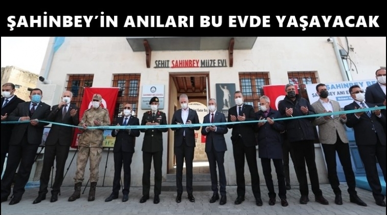 Şehit Şahinbey Müze Evi törenle açıldı