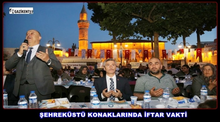 Şehrek&uuml;st&uuml; Konakları&rsquo;nda iftar sofrası