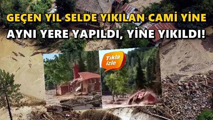 Selde yıkılan cami aynı yere yapılırken yine yıkıldı!