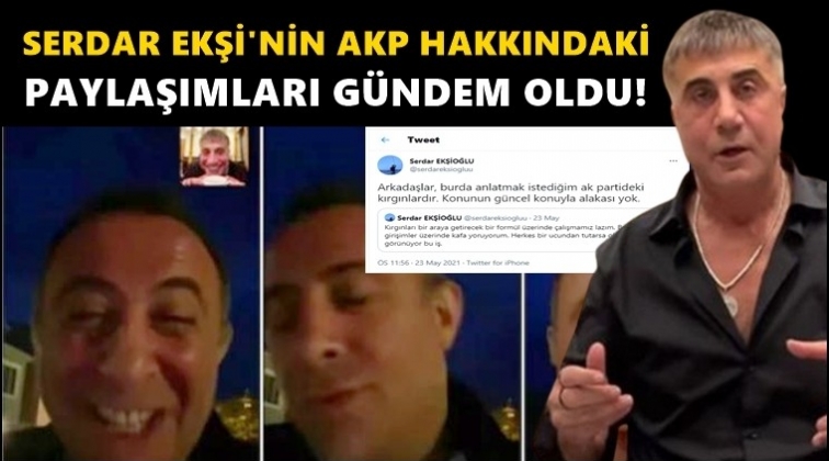Serdar Ekşi'nin AKP paylaşımları dikkat çekti!