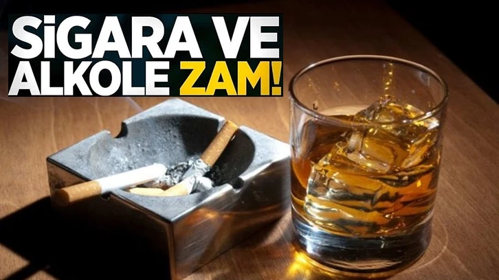 Sigara ve alkole zam geliyor!