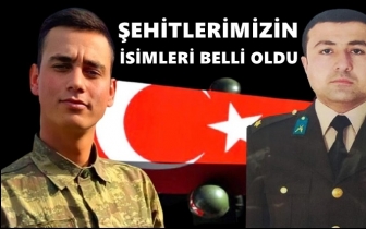 Şehit askerlerimizin isimleri belli oldu!