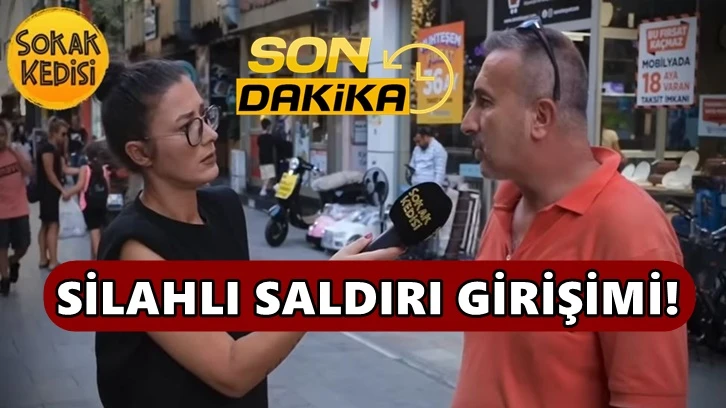 Sokak Kedisi muhabirine silahlı saldırı!