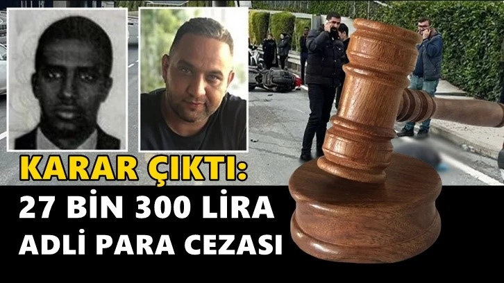 Somali Cumhurbaşkanı'nın oğlu 27 bin 300 liraya serbest!