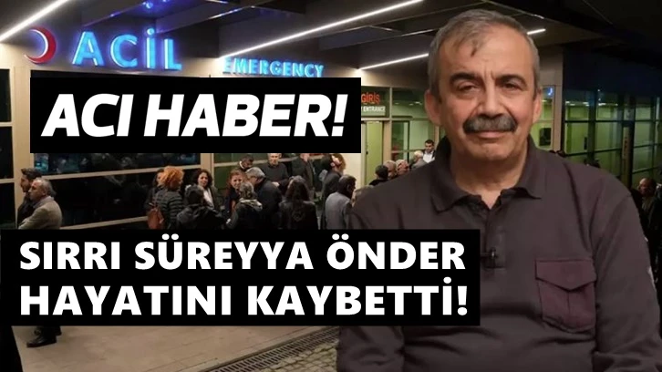 Son dakika... Sırrı Süreyya Önder hayatını kaybetti!