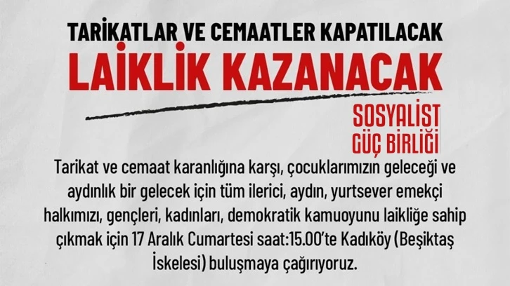 Sosyalist Güç Birliği, tarikatlar ve cemaatlere karşı sokağa çıkıyor