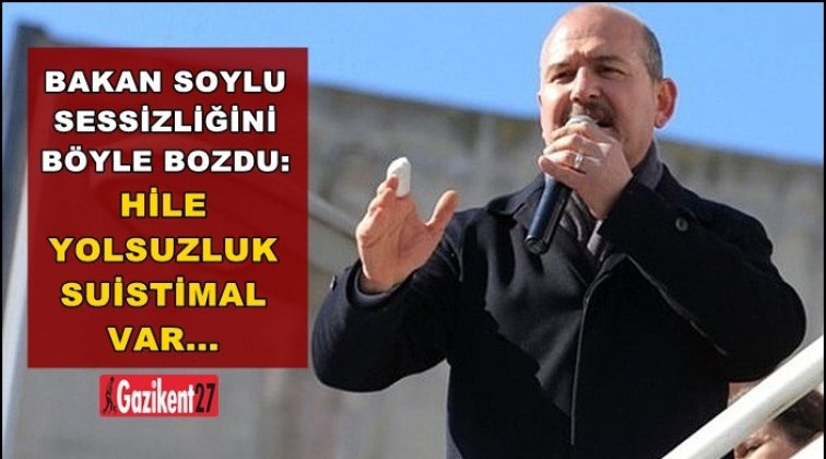 Soylu: Hile, yolsuzluk ve suistimal var...