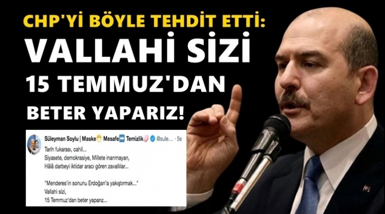 Soylu'dan CHP'ye tehdit!