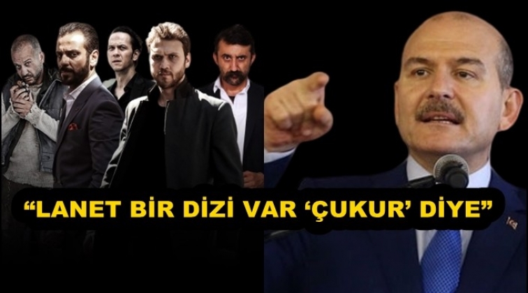Soylu’dan Çukur ile ilgili sert açıklama