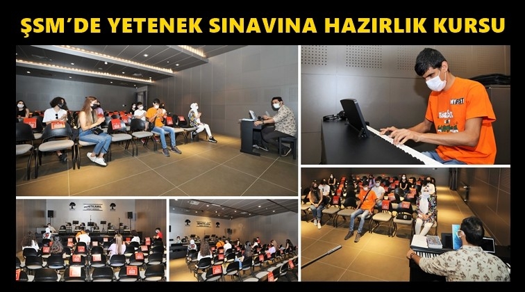 ŞŞM'de yetenek sınavlarına hazırlık kursu