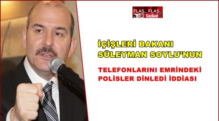 S&uuml;leyman Soylu'nun telefonu dinlendi mi?