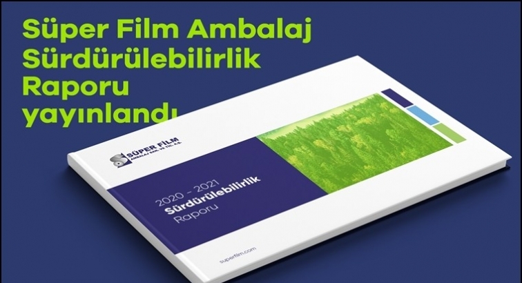 Süper Film, “Sürdürülebilirlik Raporu”nu yayınladı