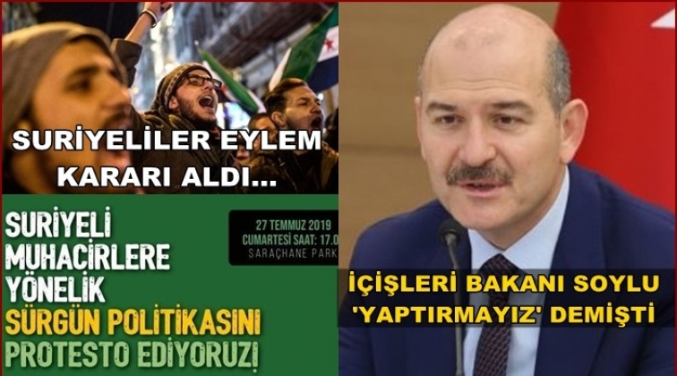 Suriyeliler eylem kararı aldı!