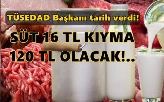 Süt 16, kıyma 120 lira olacak!