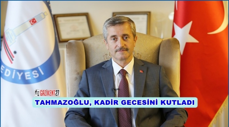 Tahmazoğlu, Kadir Gecesi'ni kutladı