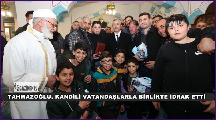 Tahmazoğlu, Mira&ccedil; Kandili&rsquo;i vatandaşlarla kutladı