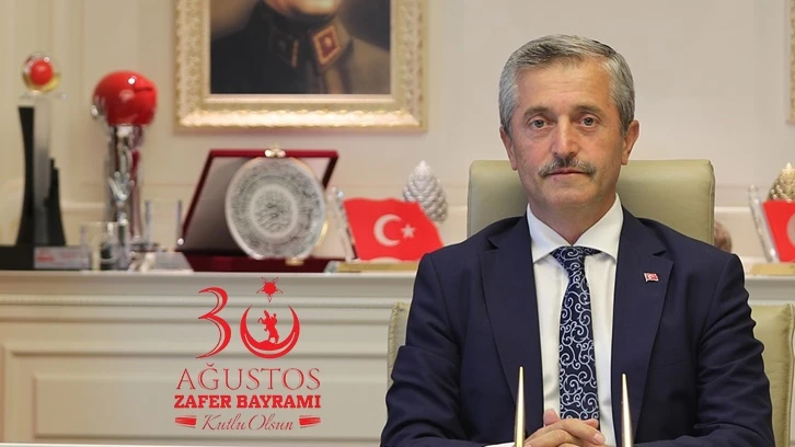 Tahmazoğlu'ndan 30 Ağustos Zafer Bayramı mesajı