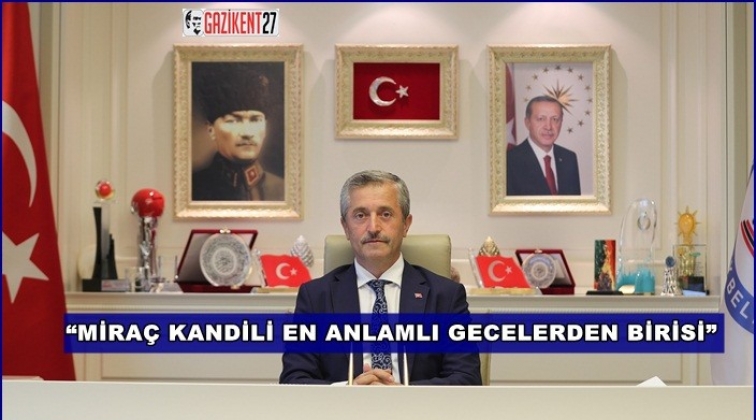Tahmazoğlu'ndan, Mira&ccedil; Kandili mesajı